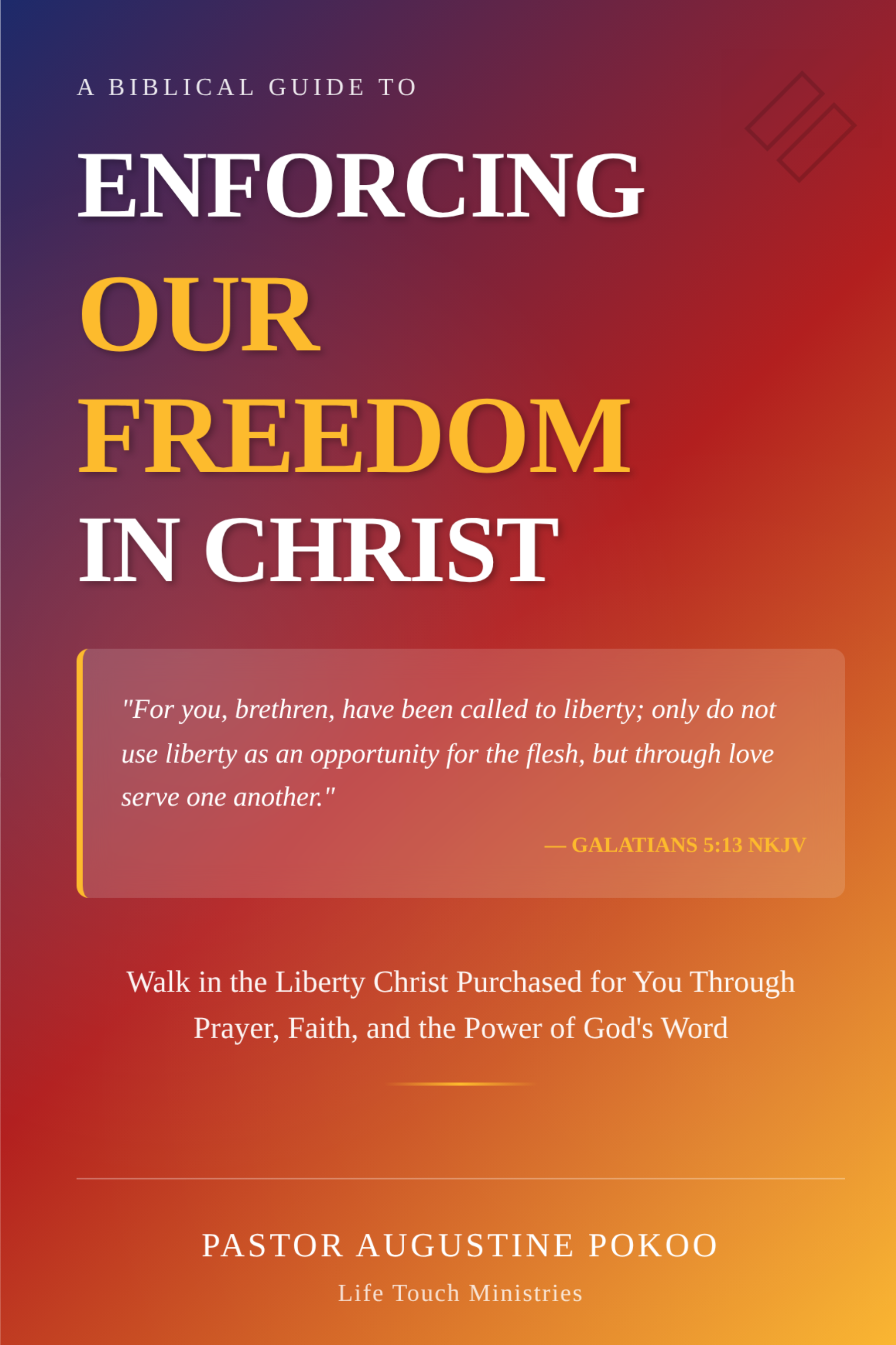 ENFORCING OUR FREEDOM IN CHRIST